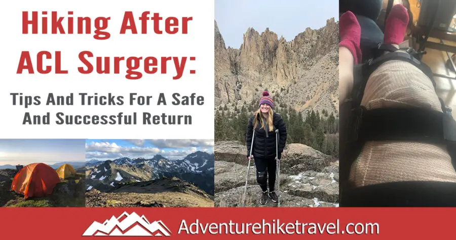 Best advice for hiking after ACL surgery? Get these expert tips for happy trails.