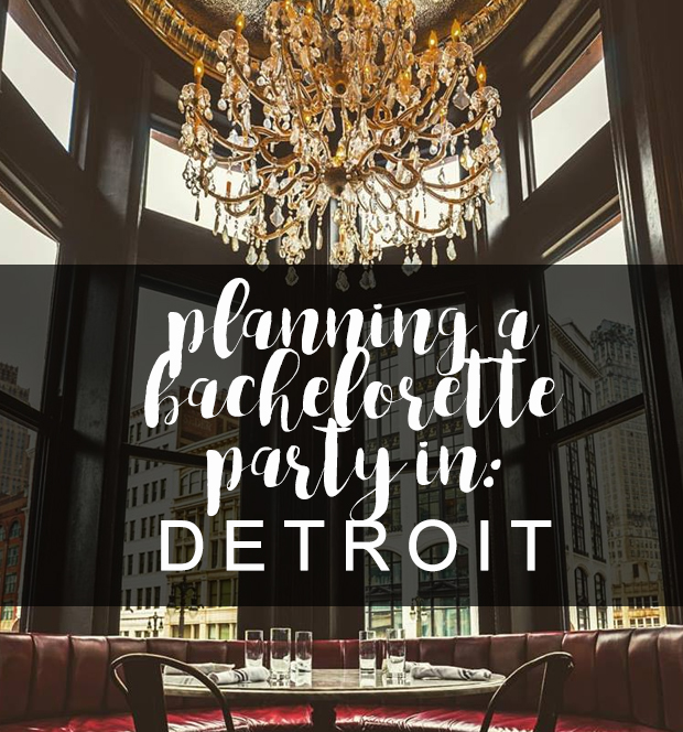 How to plan a Detroit bachelorette party (your simple guide to an epic weekend celebration)