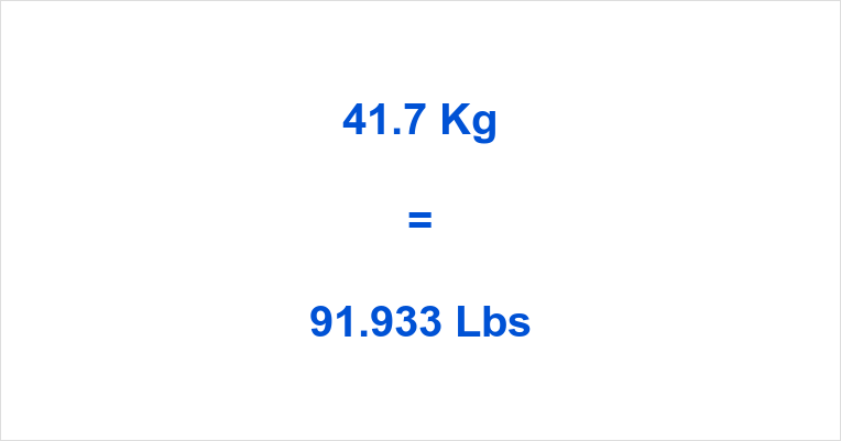 Need to convert 41.7 kg to lbs? Heres the answer and how simple the calculation is.